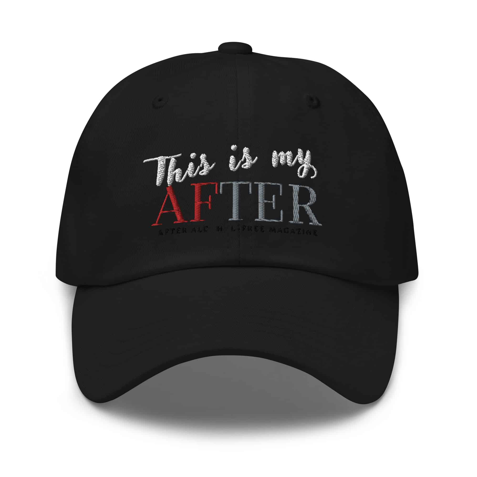 “This is My AFTER” Baseball Cap MDF