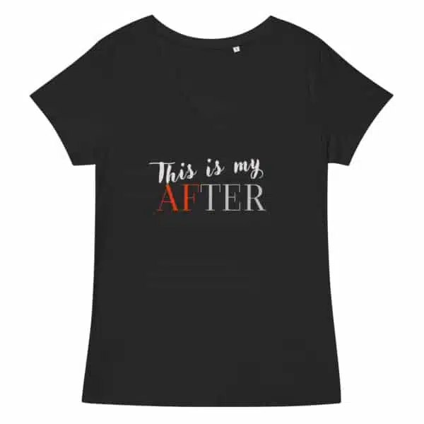 "This Is My AFTER" Women's Fitted Tee