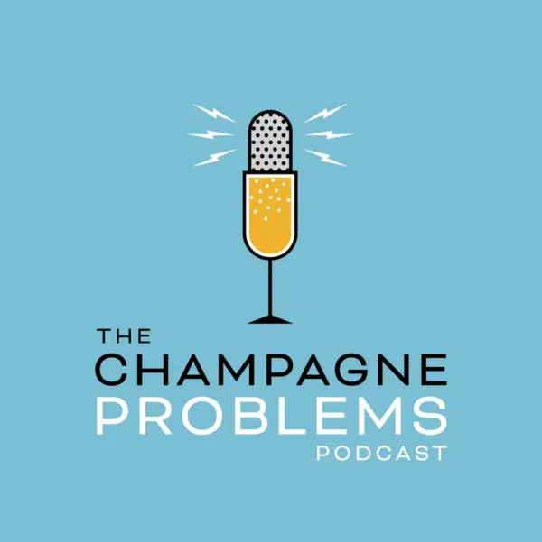 Champagne Problems Podcast