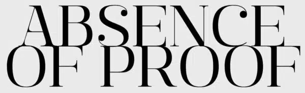 Absence of Proof