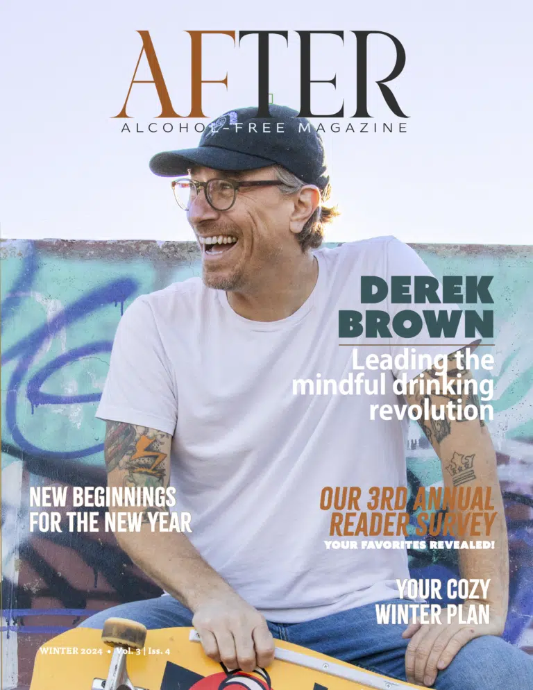 AFTER Alcohol-Free Magazine Winter 2024 Featuring Derek Brown